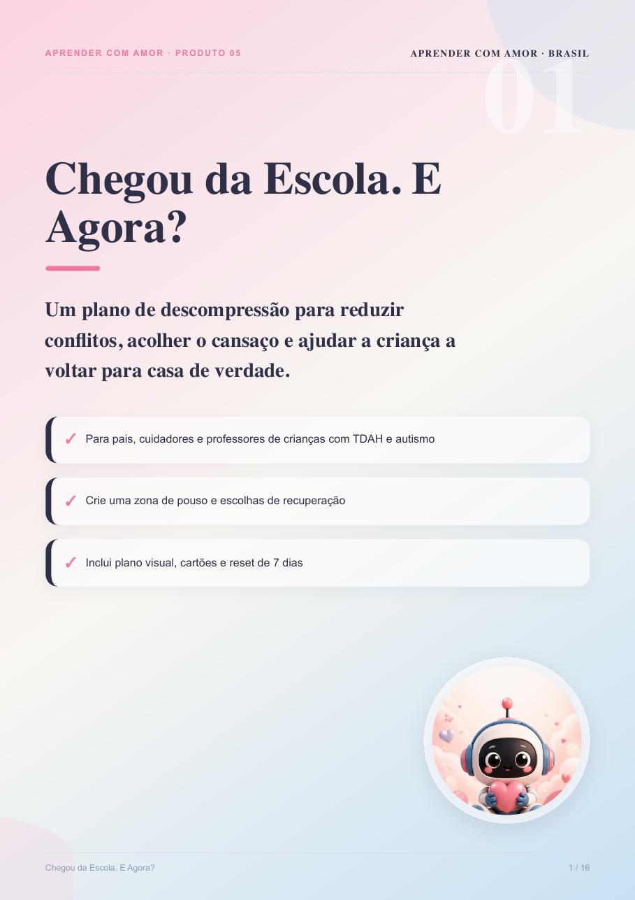 Capa do Chegou da Escola e Agora?
